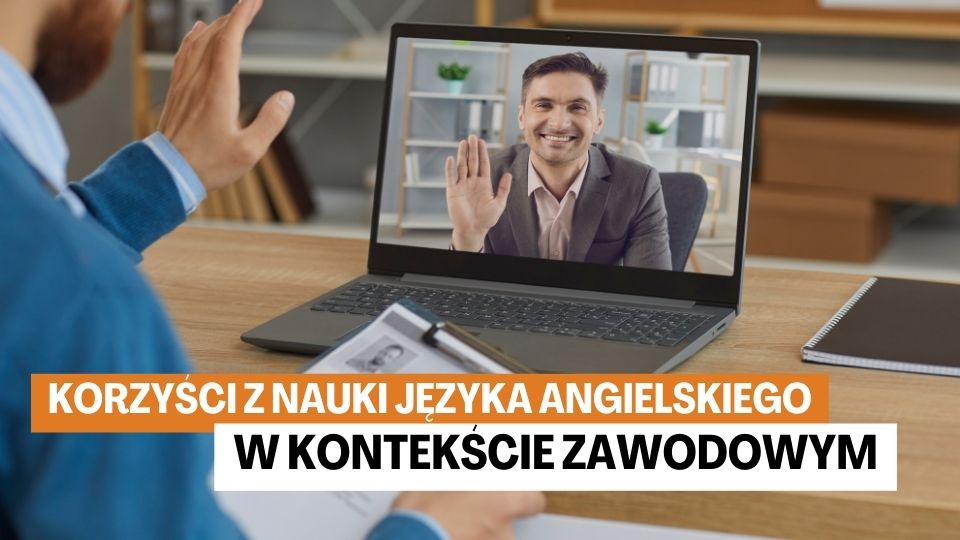 Korzyści z Nauki Języka Angielskiego w Kontekście Zawodowym Korzyści z Nauki Języka Angielskiego w Kontekście Zawodowym
